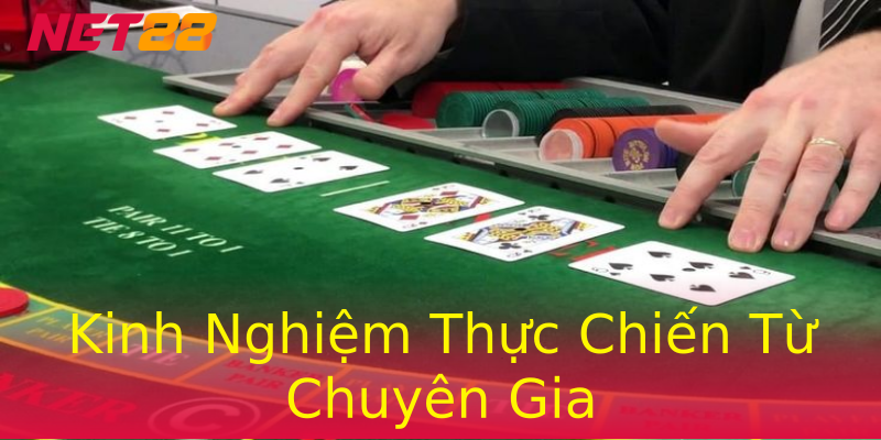 Kinh Nghiệm Thực Chiến Từ Chuyên Gia Kinh Nghiệm Thực Chiến Từ Chuyên Gia